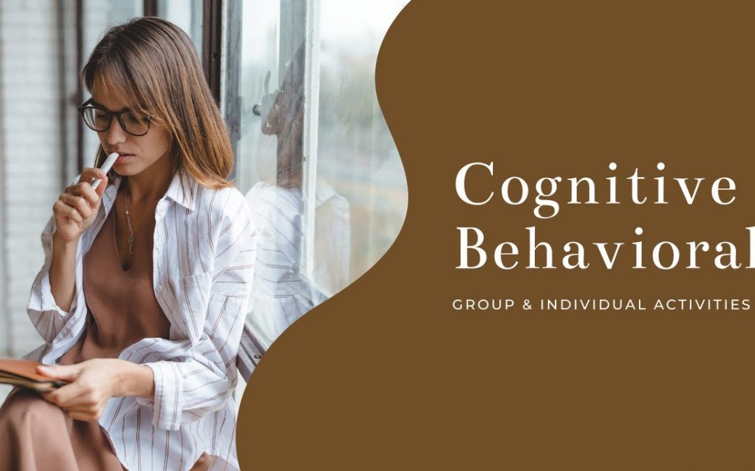 Cognitive Behavioral Group Therapy Activities Quickstart Guide