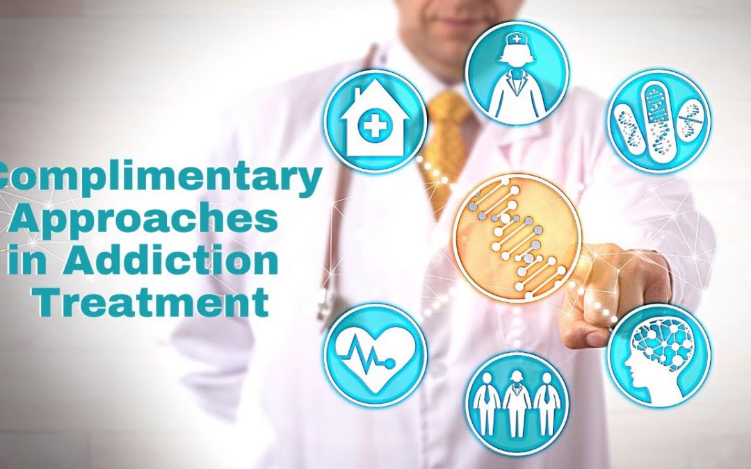 Complimentary Interventions in Addiction Treatment