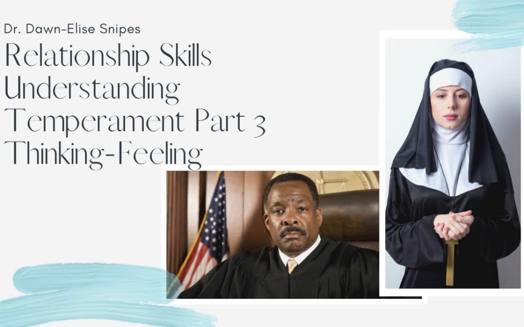 Relationship Skills: A Quickstart Guide to Temperament Thinking – Feeling