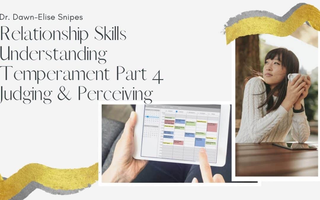 Relationship Skills: A Quickstart Guide to Temperament Judging & Perceiving
