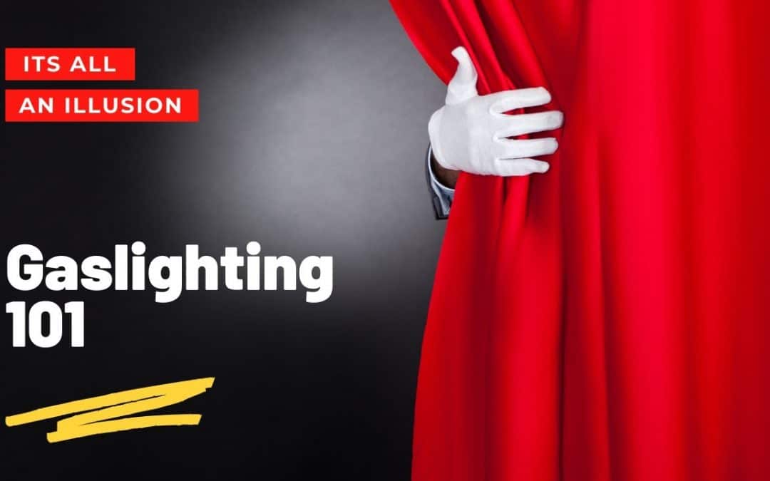 Gaslighting 101 : PACER Integrated Behavioral Health
