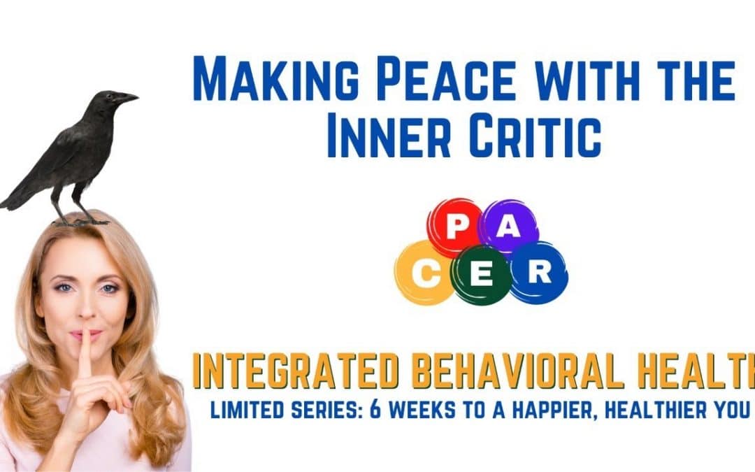 Making Peace with the Inner Critic: 6 Weeks to a Happier, Healthier You
