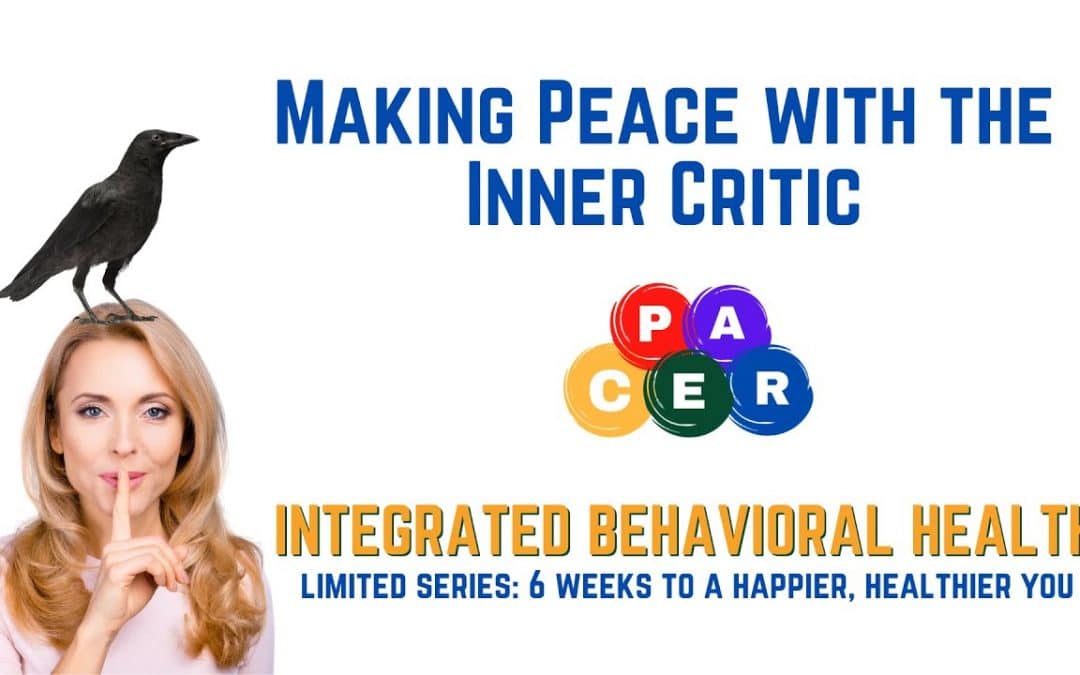 Making Peace with the Inner Critic 6 Weeks to a Happier, Healthier You