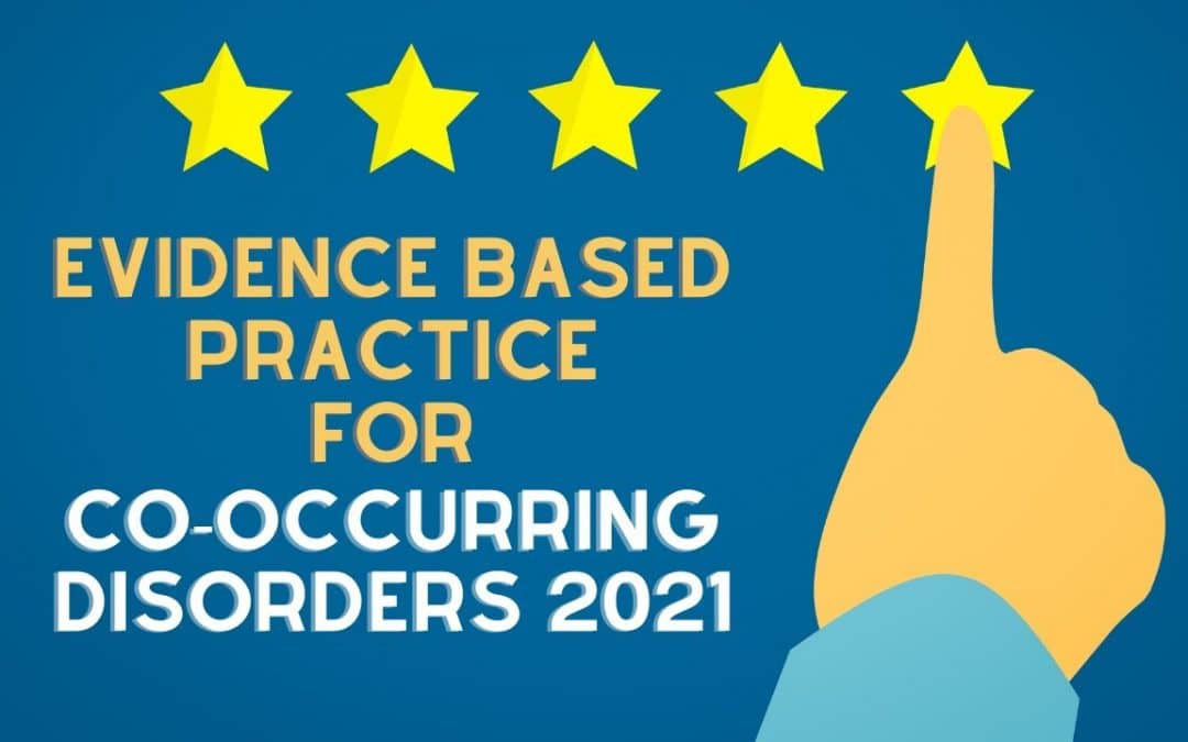 Co Occurring Disorders Current Evidence Based Treatments