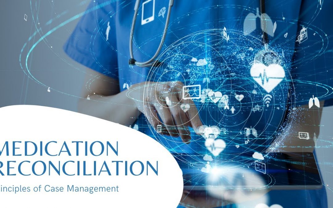 Medication Reconciliation in Case Management and Social Work