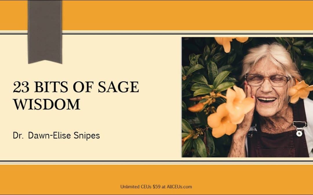 Sage Advice: Tips for Happy Living
